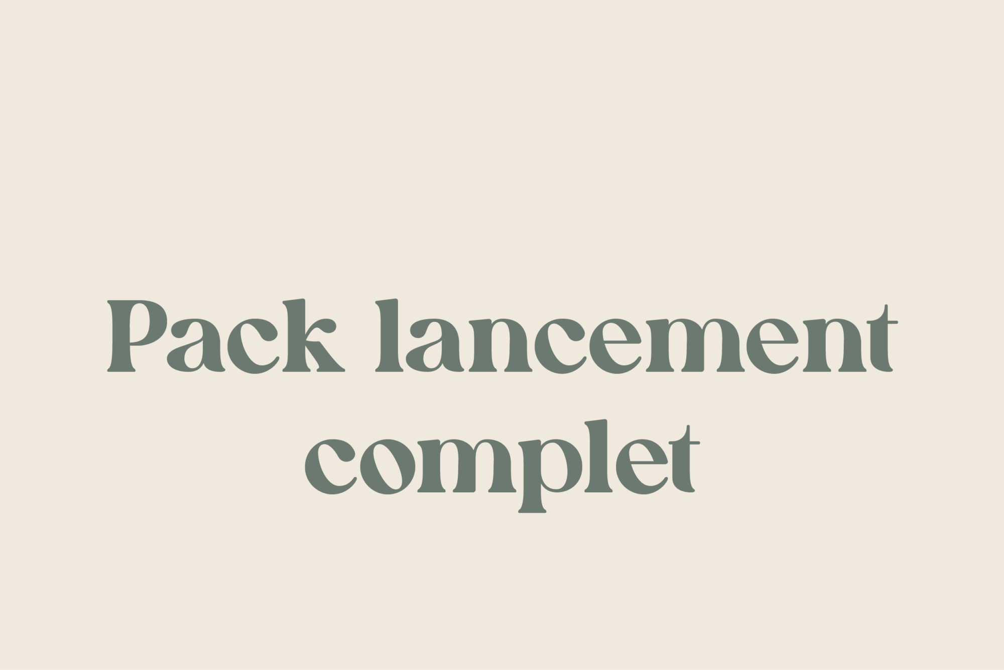 Pack lancement complet